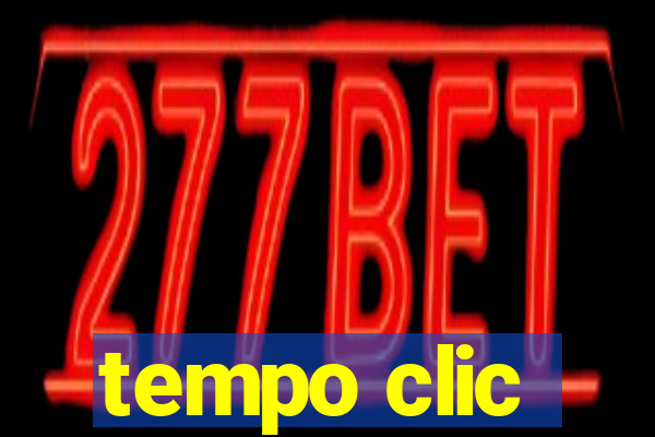 tempo clic